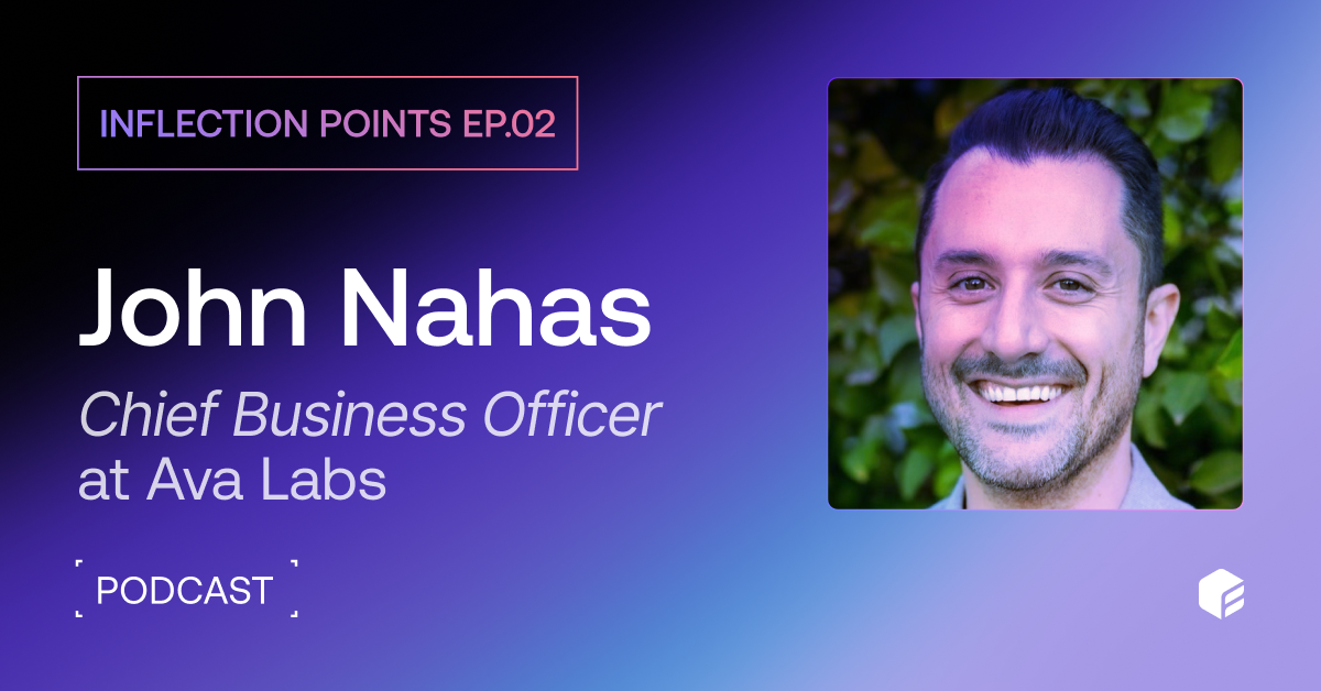 Inflection Points Episode 2: Avalanche, Incentives, and the Art of Sustainable Growth (with Ava Labs)