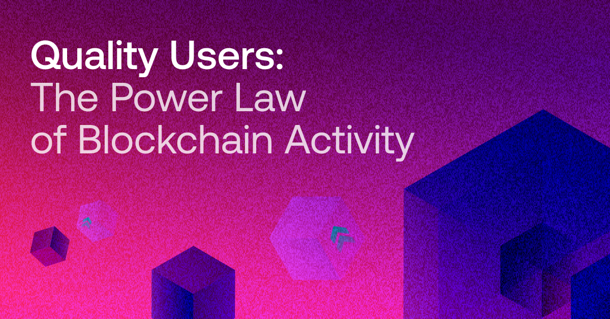 Quality Users Part 2: The Power Law of Blockchain Activity